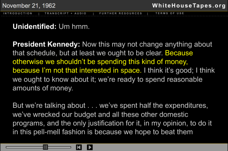 Figure 4: President Kennedy "I'm Not That Interested in Space"